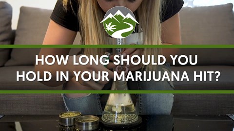 How Long Should You Hold In Your Marijuana Hit?