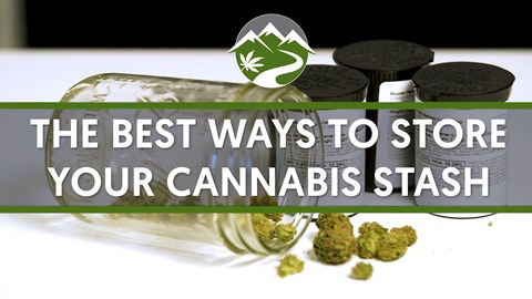 The Best Ways to Store Your Cannabis Stash